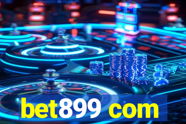 bet899 com